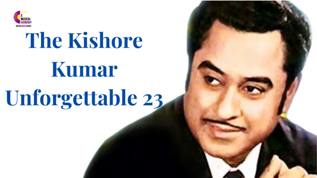 The Kishore Kumar Unforgettable 23