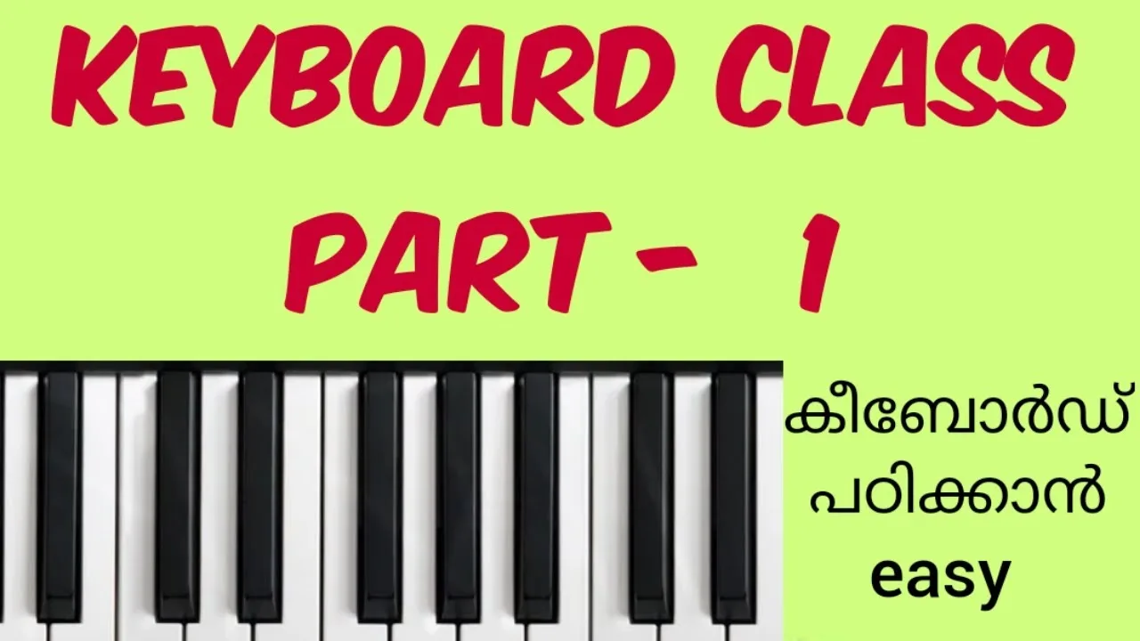 KEYBOARD (PIANO) CLASS MALAYALAM PART-1 FREE KEYBOARD LESSONS  BEGINNERS  LESSONS #keyboard#piano