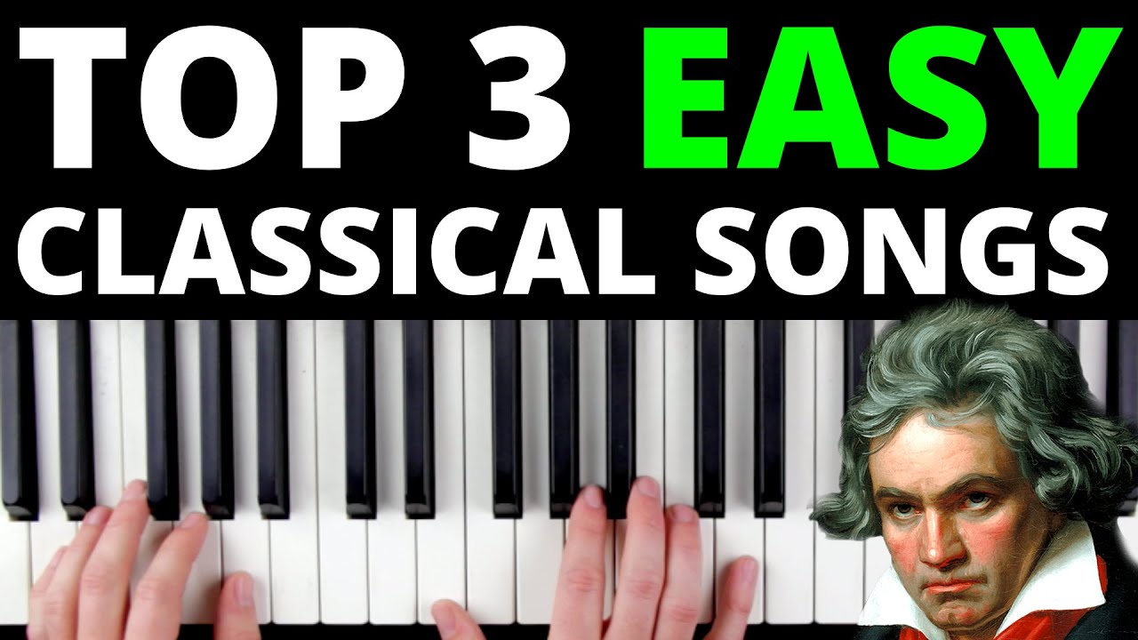 3 Classical Songs That Are Perfect For Beginners [EASY VERSION]