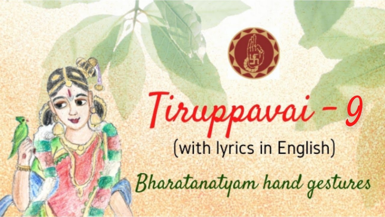 Learn Tiruppavai – Pasuram 9 | Margazhi Festival | Bharatanatyam Hand Gestures | Sri Mudhraalaya