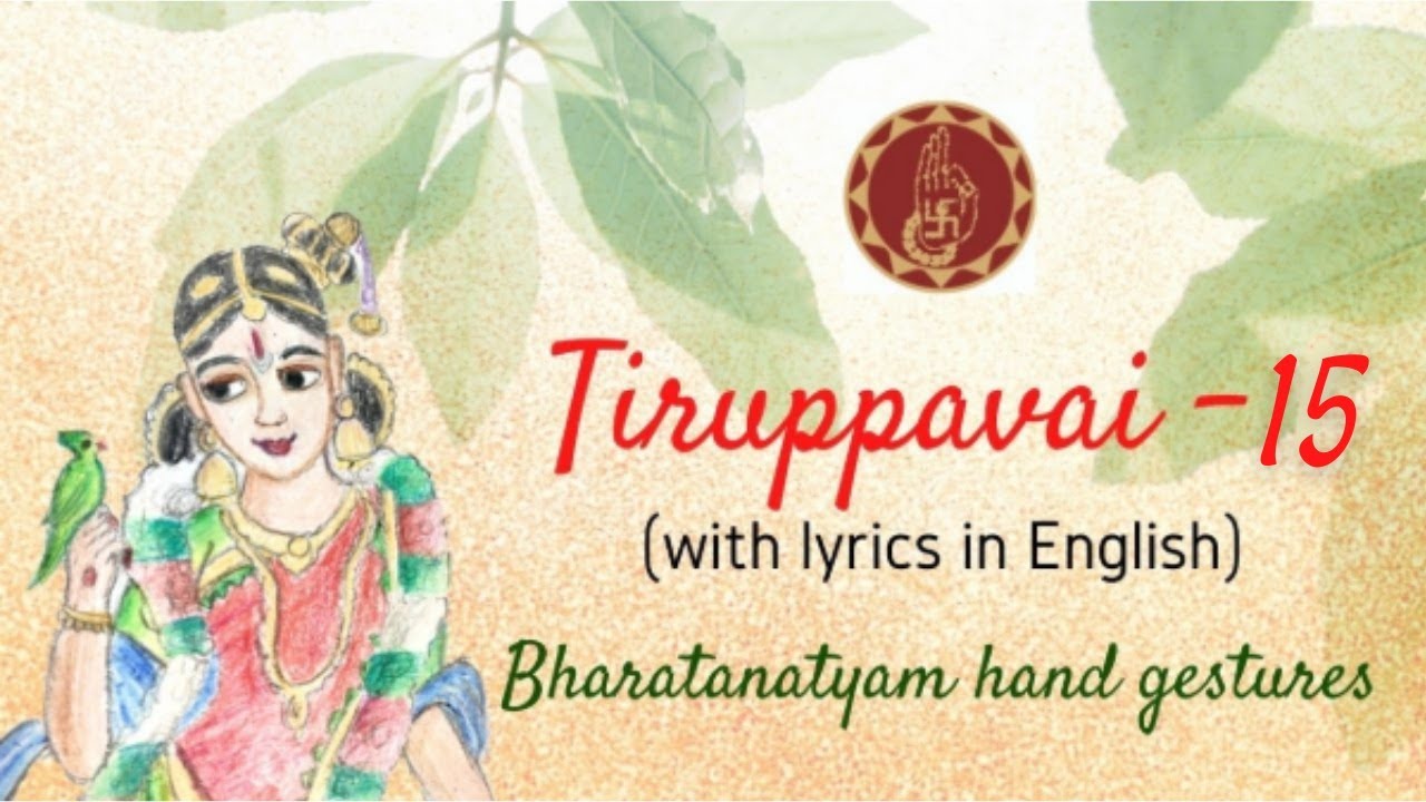 Learn Tiruppavai – Pasuram 15 | Margazhi Festival | Bharatanatyam Hand Gestures | Sri Mudhraalaya