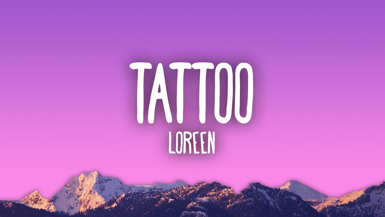 Loreen – Tattoo