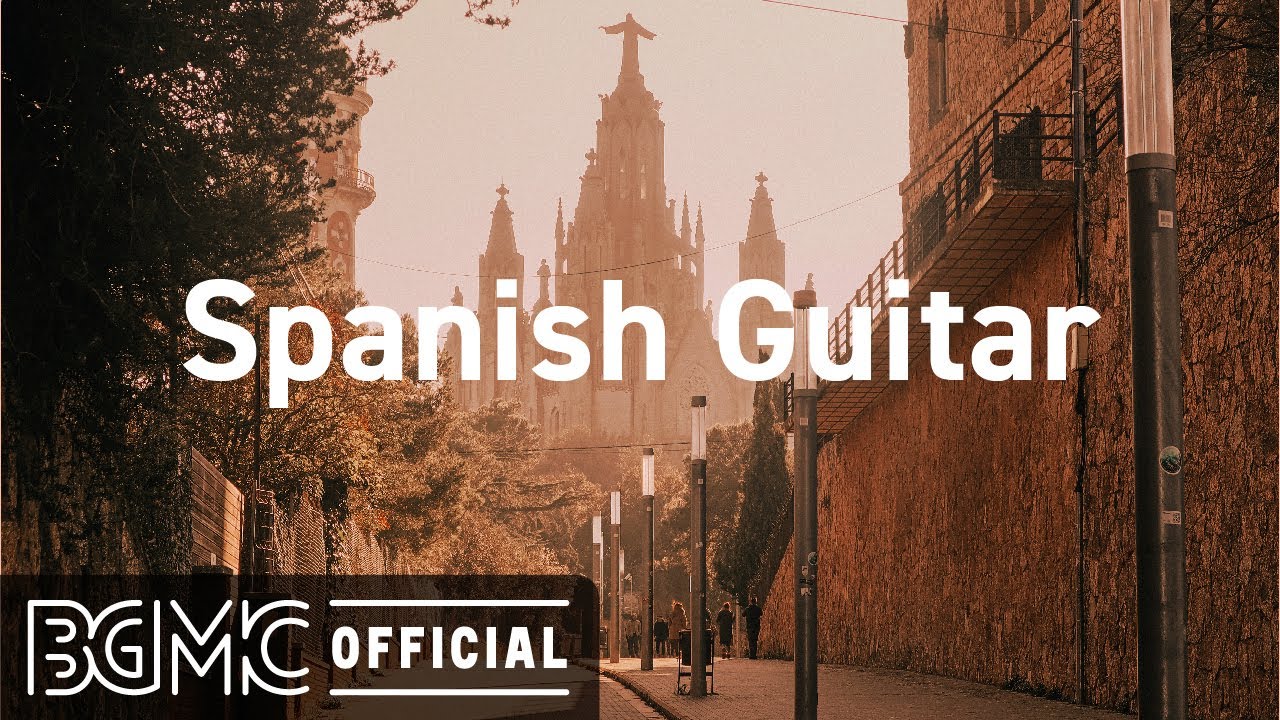 Spanish Guitar: Relaxing Spanish Guitar Music – Beautiful Instrumental Cafe Music