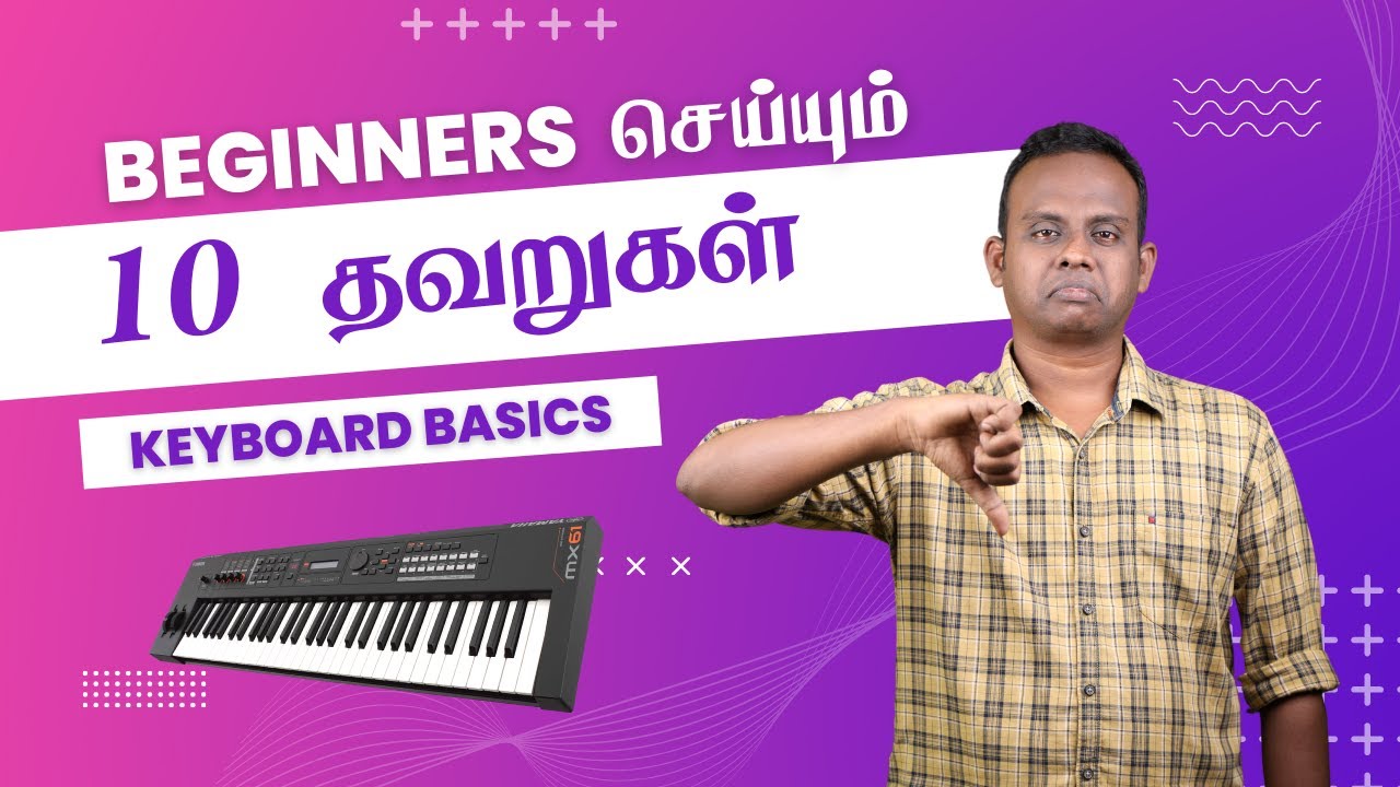 10 COMMON MISTAKES When Learning The Keyboard | Tamil Keyboard Lessons | Piano Lessons